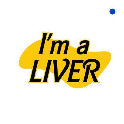 I'm a Liver