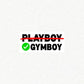 Not a Playboy, Just Reps