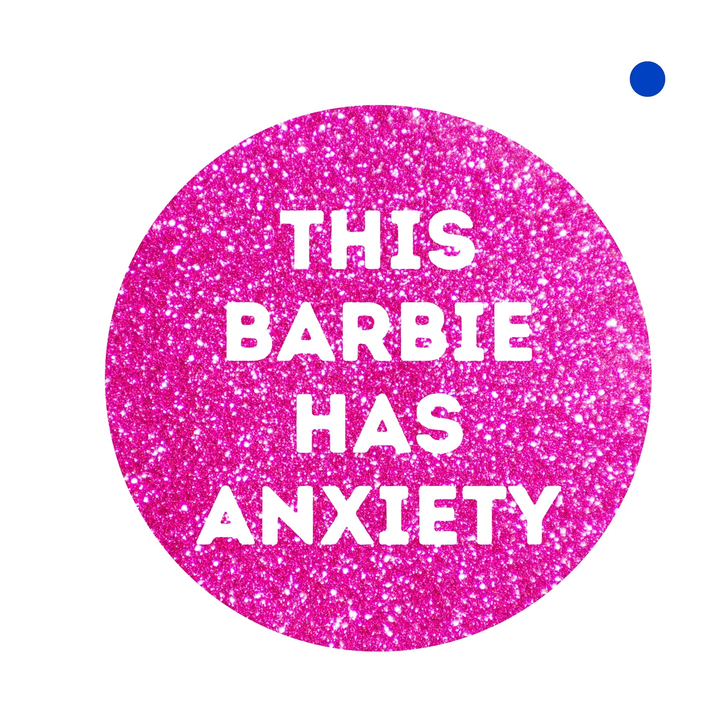 This Barbie has Anxiety