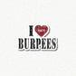 I ❤️ (Hate) Burpees