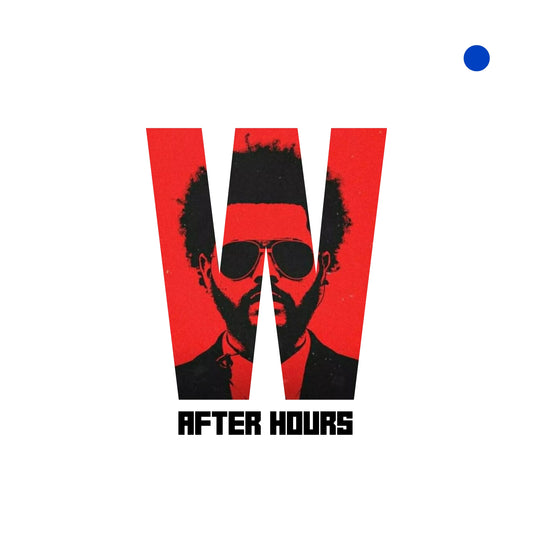 After Hours- The Weeknd