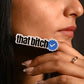 That Bitch Verified ✅