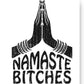 AP40 – Namaste Bitches