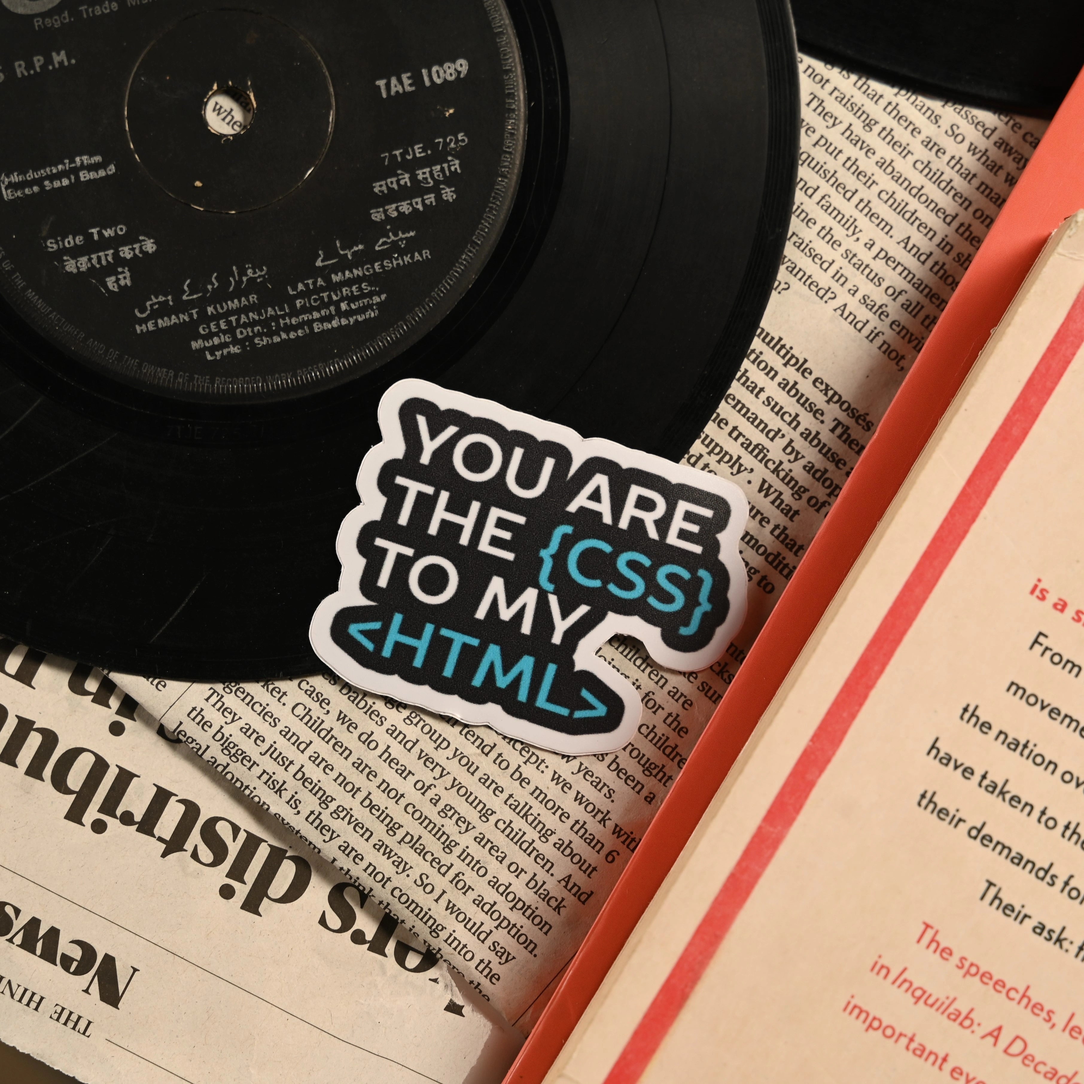 Buy You Are the CSS to My HTML Coding Sticker Online – StickerNStreets