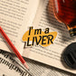 I'm a Liver