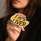 I'm a Liver